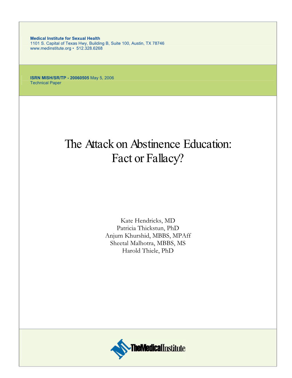 The Attack on Abstinence Education: Fact Or Fallacy?