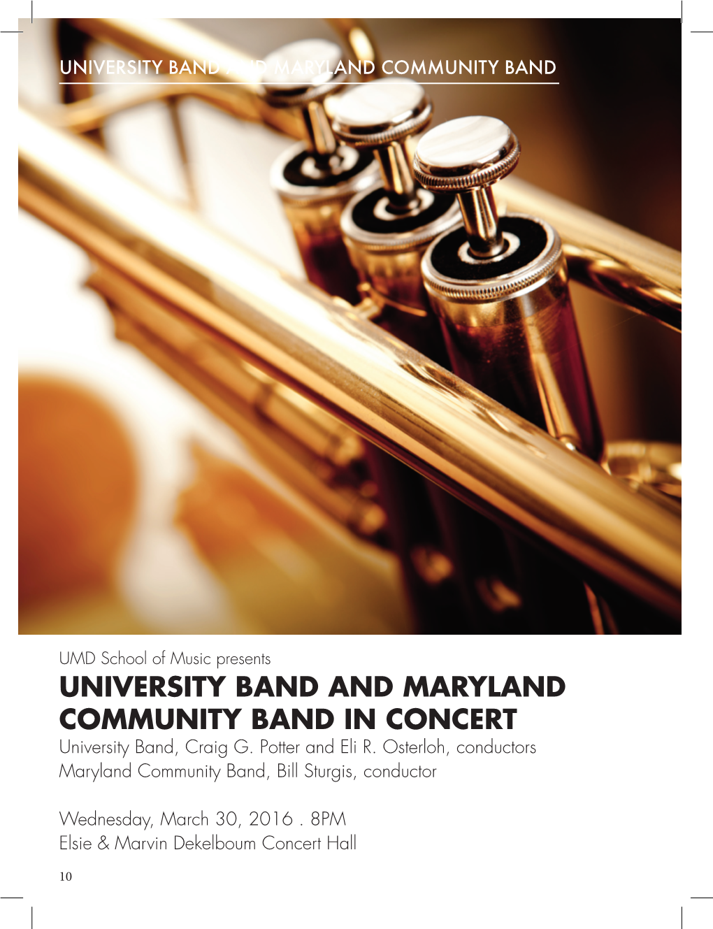 UNIVERSITY BAND and MARYLAND COMMUNITY BAND in CONCERT University Band, Craig G