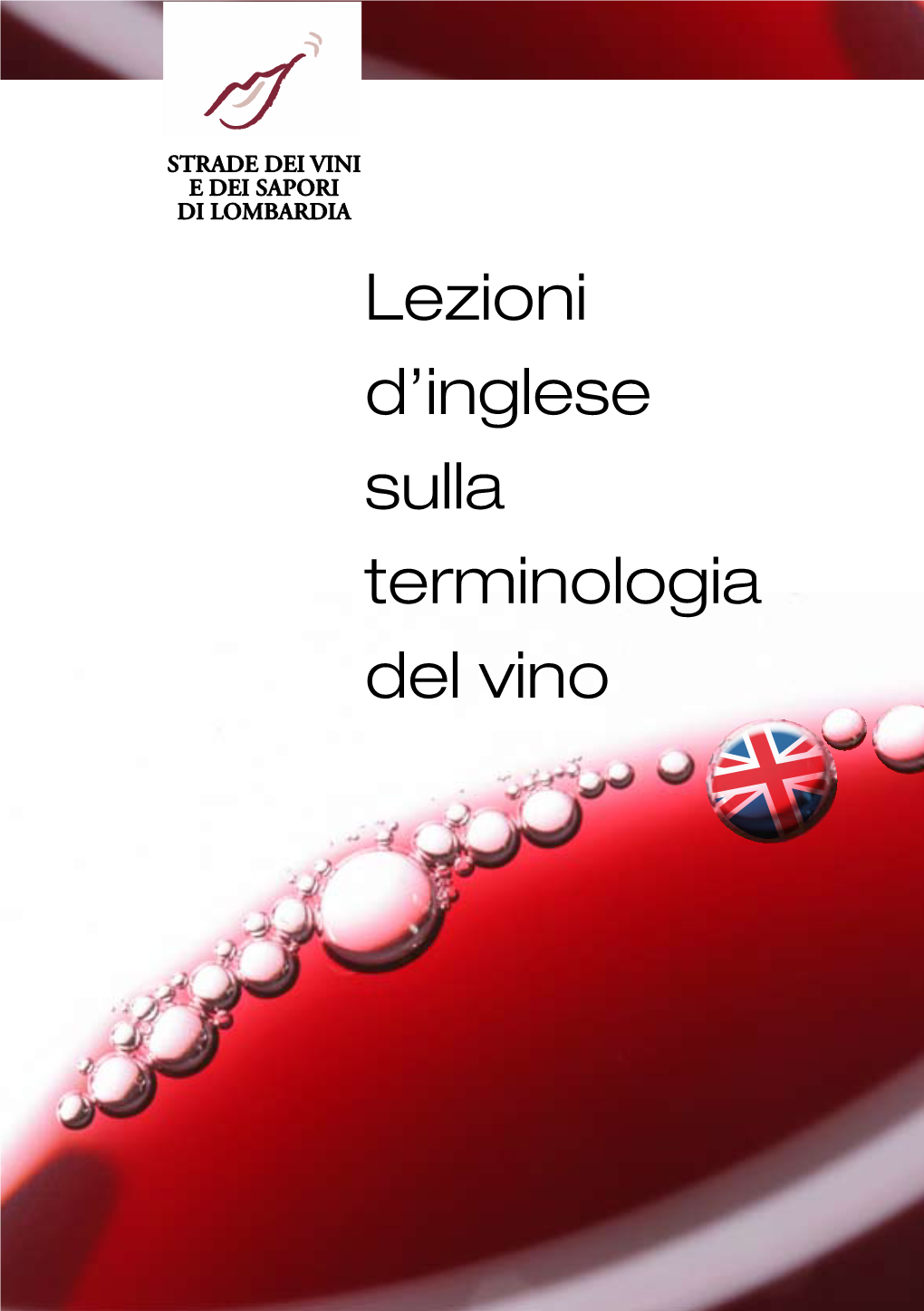 Lezioni D'inglese Sulla Terminologia Del Vino