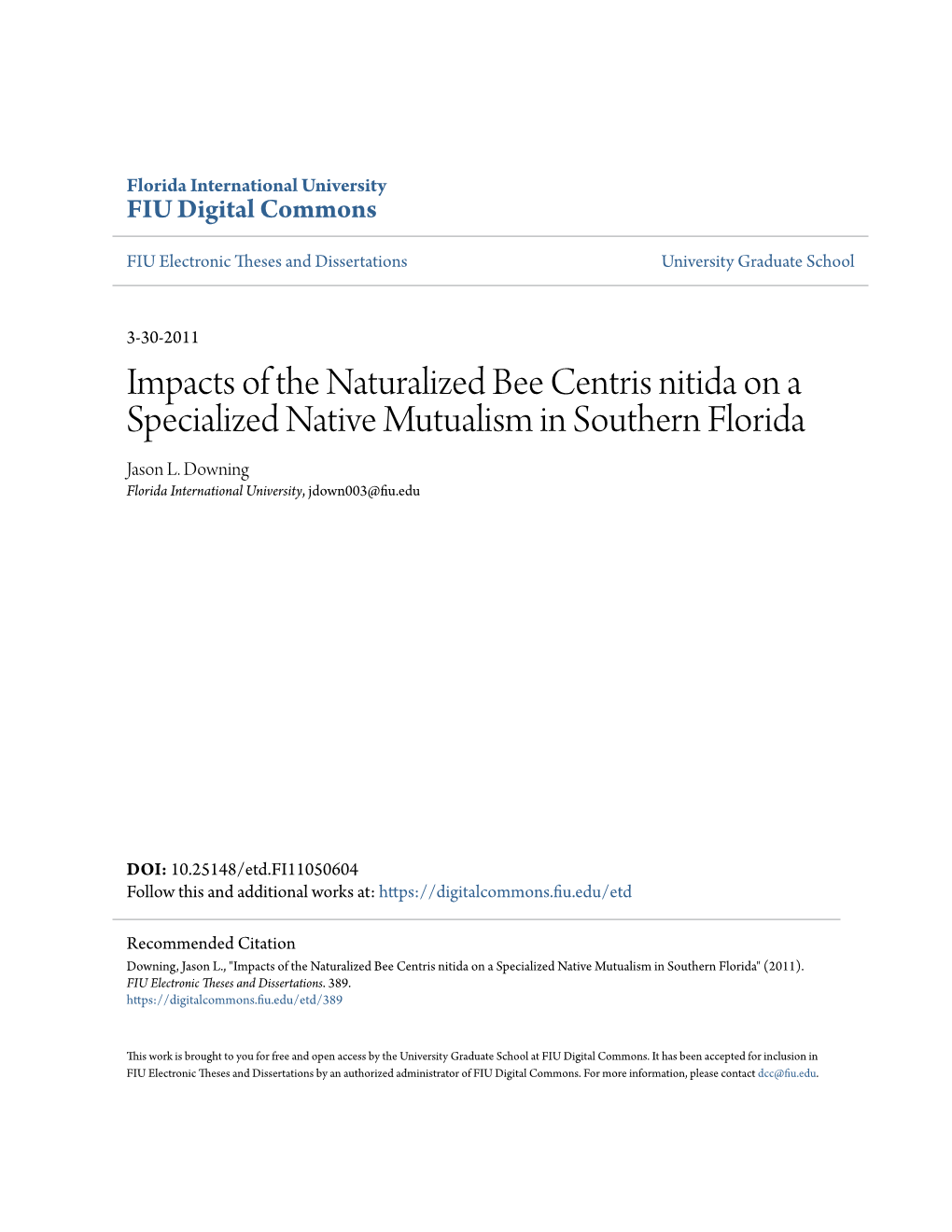 Impacts of the Naturalized Bee Centris Nitida on a Specialized Native Mutualism in Southern Florida Jason L