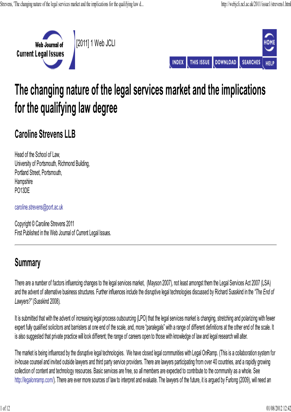 'The Changing Nature of the Legal Services Market and the Implications for the Qualifying Law Degree', [2011]