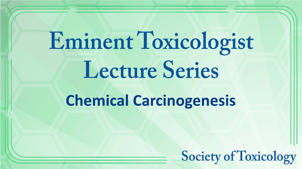 Chemical Carcinogenesis Chemical Carcinogenesis