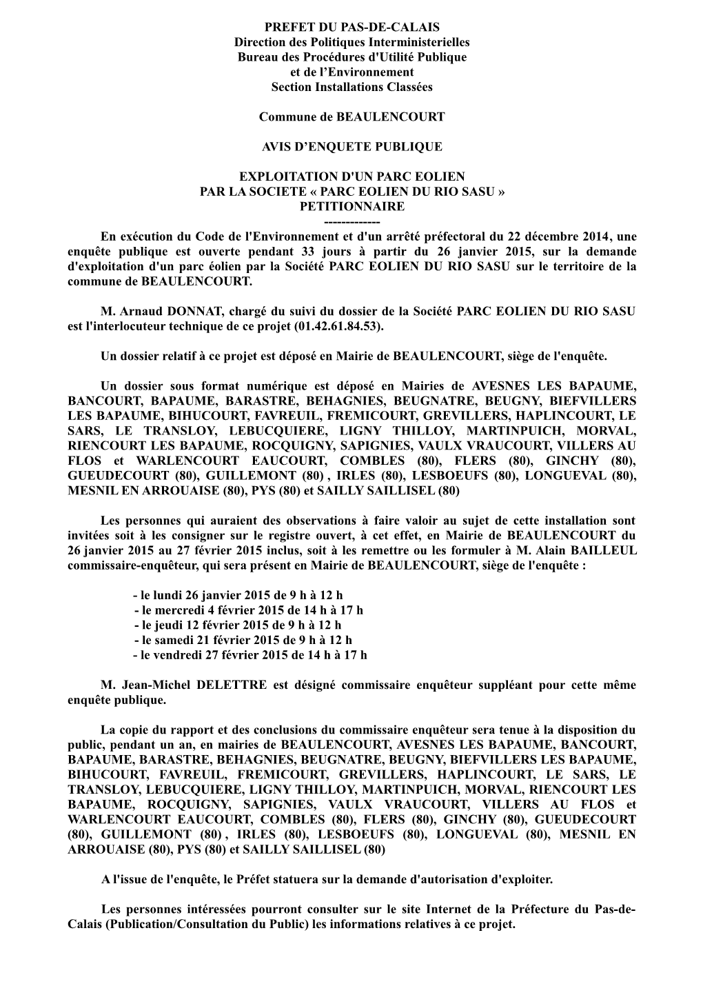 PREFET DU PAS-DE-CALAIS Direction Des Politiques Interministerielles Bureau Des Procédures D'utilité Publique Et De L’Environnement Section Installations Classées