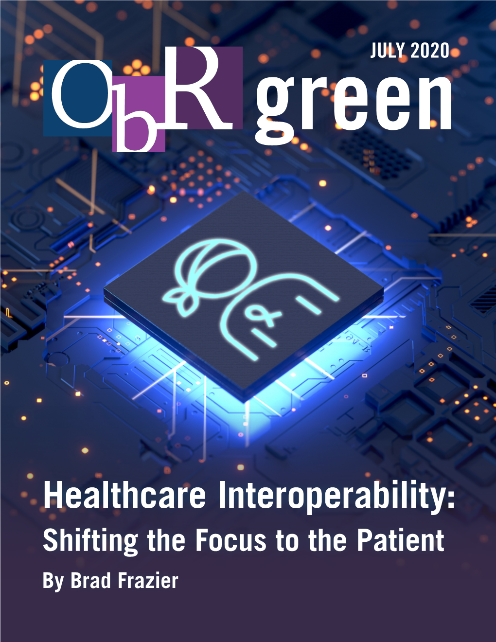 Healthcare Interoperability: Shifting the Focus to the Patient by Brad Frazier