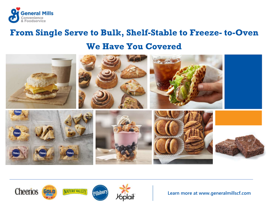 From Single Serve to Bulk, Shelf-Stable to Freeze- To-Oven