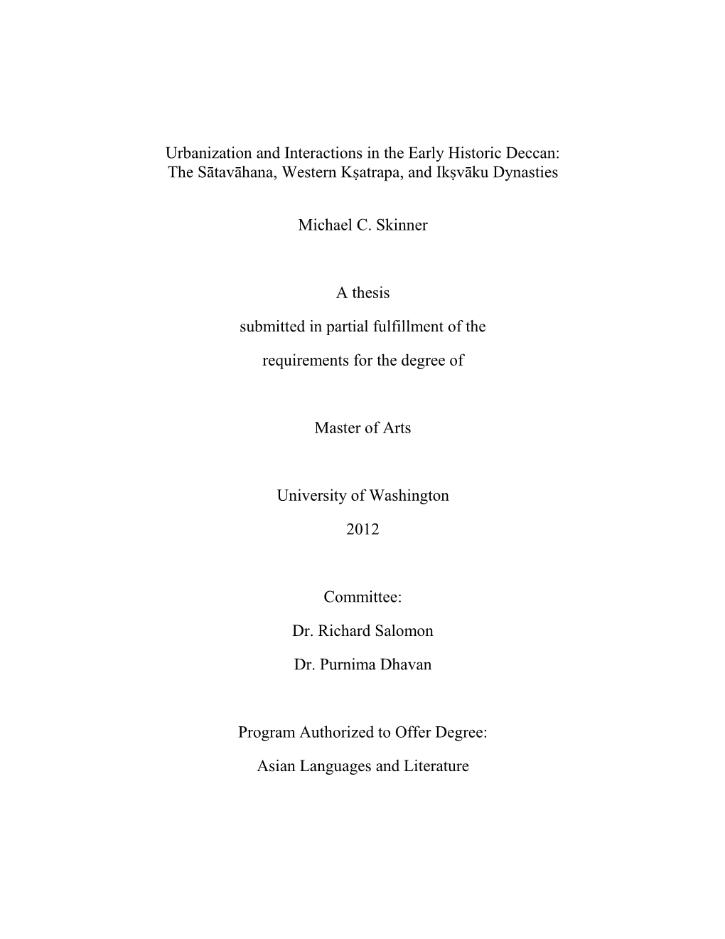 Urbanization and Interactions in the Early Historic Deccan: the Sātavāhana, Western Kṣatrapa, and Ikṣvāku Dynasties