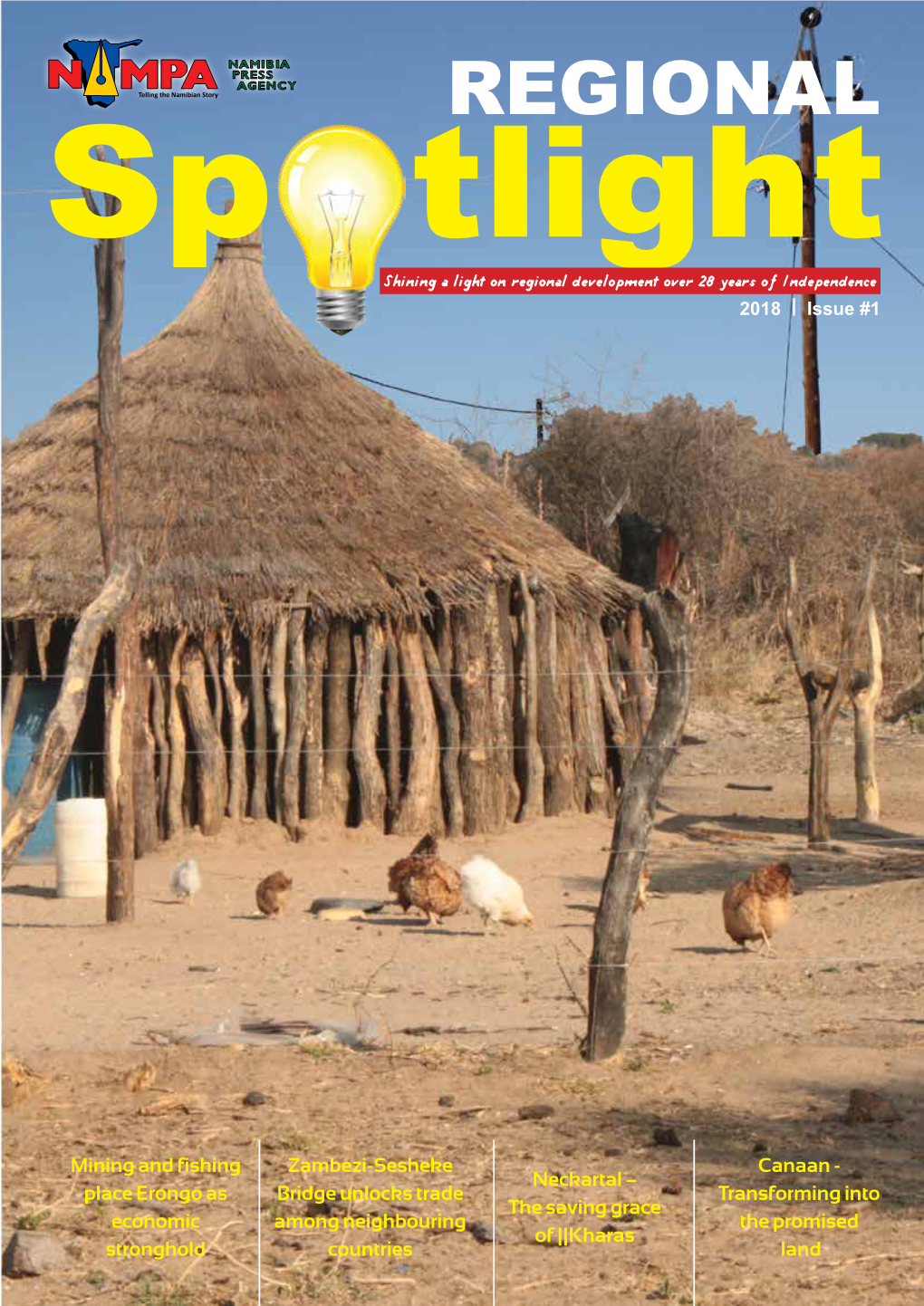 REGIONAL Sp Tlight Shining a Light on Regional Development Over 28 Years of Independence 2018 | Issue #1