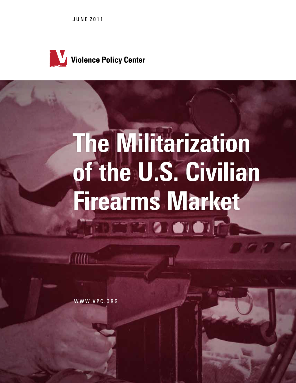 The Militarization of the U.S. Civilian Firearms Market