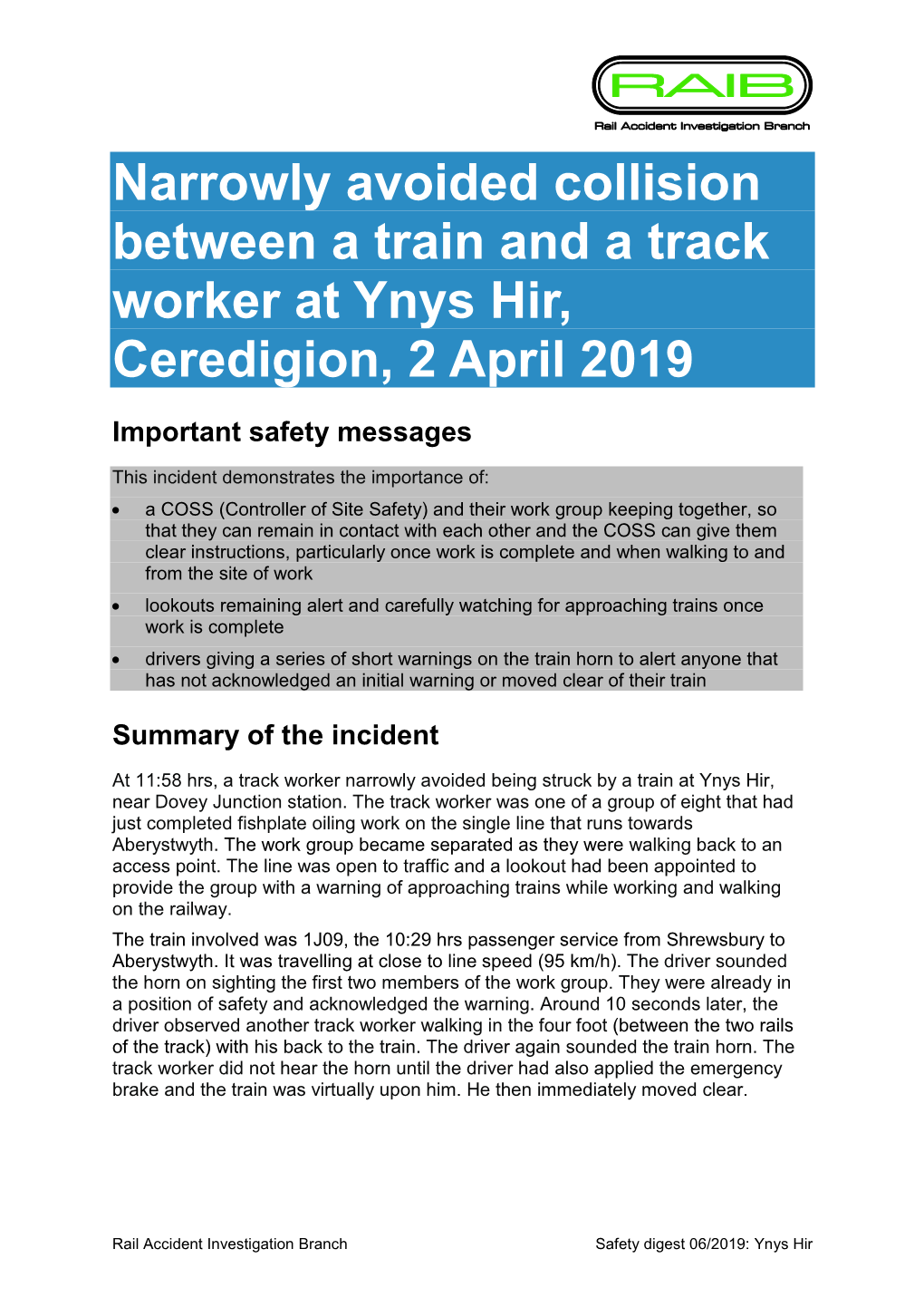 Narrowly Avoided Collision Between a Train and a Track Worker at Ynys Hir, Ceredigion, 2 April 2019 Important Safety Messages