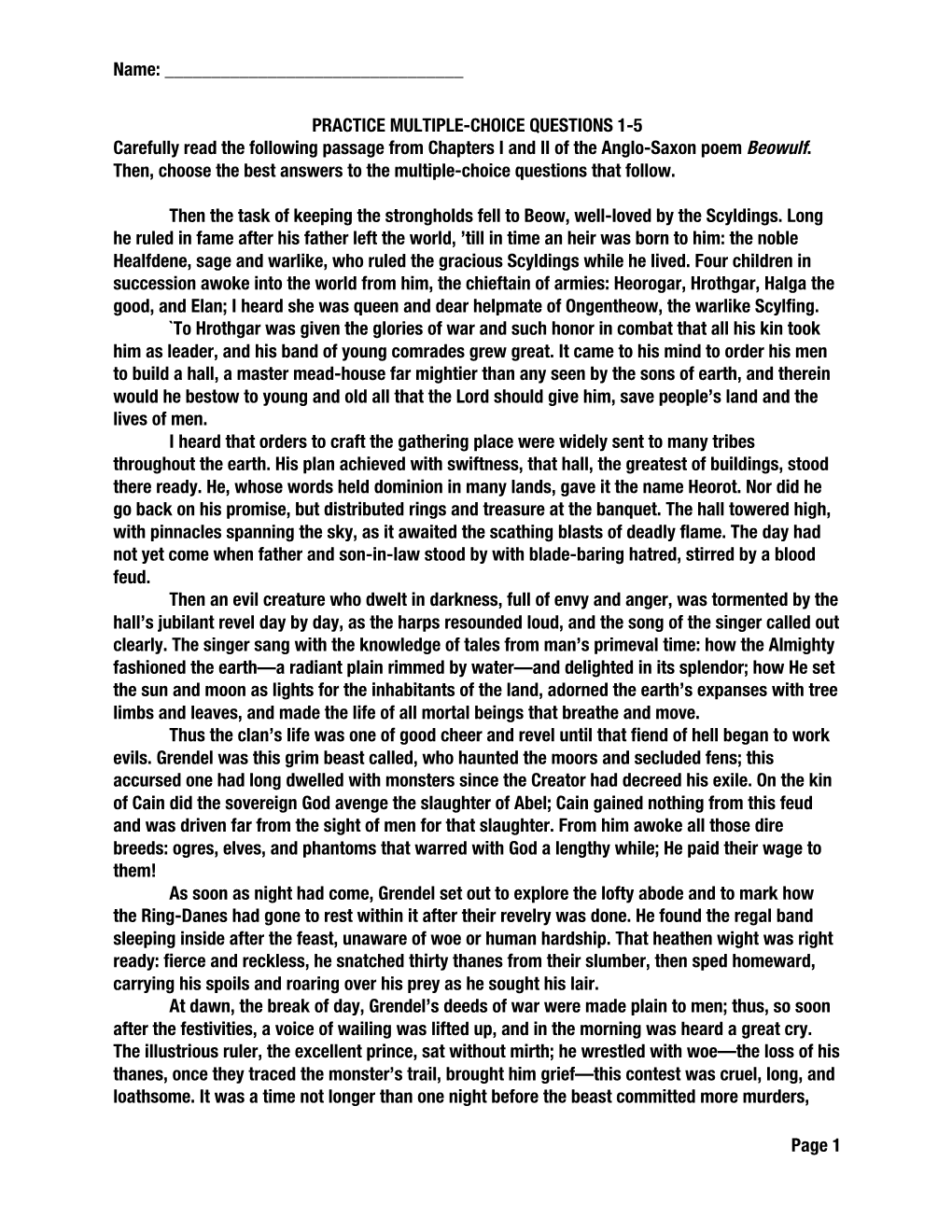 PRACTICE MULTIPLE-CHOICE QUESTIONS 1-5 Carefully Read the Following Passage from Chapters I and II of the Anglo-Saxon Poem Beowulf