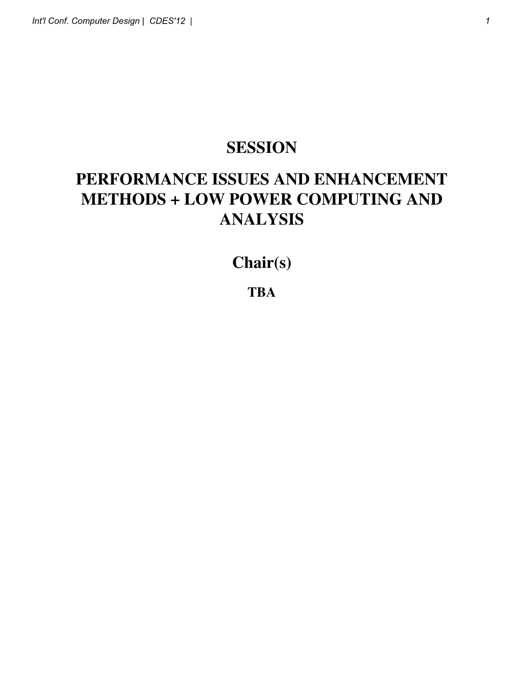 Session Performance Issues and Enhancement Methods + Low Power Computing and Analysis