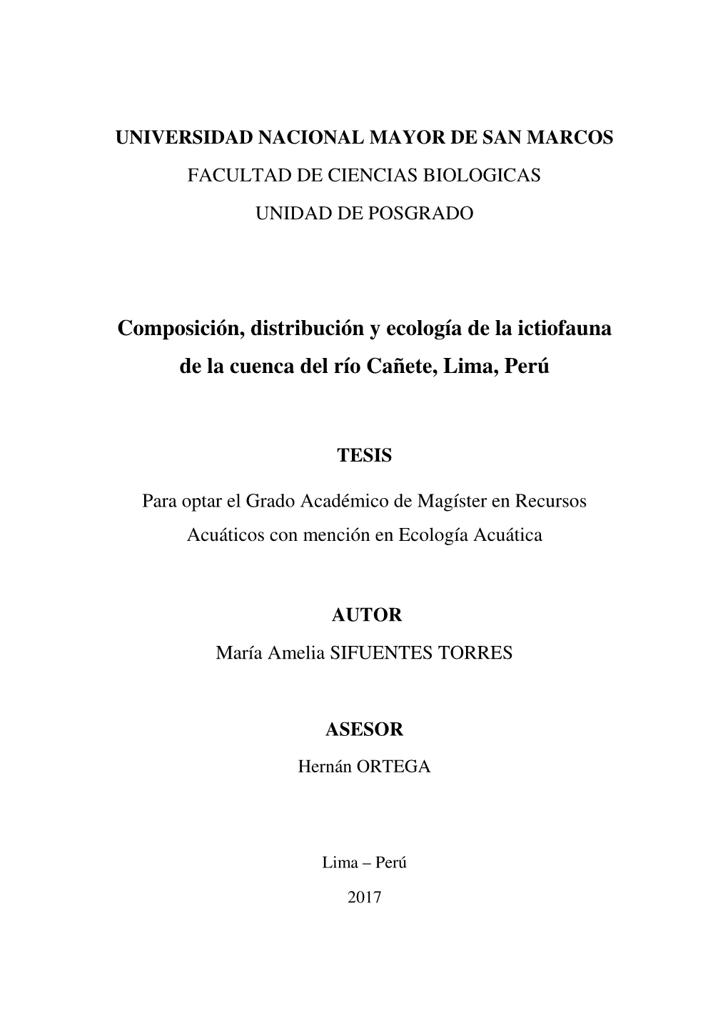 Composición, Distribución Y Ecología De La Ictiofauna De La Cuenca Del Río Cañete, Lima, Perú