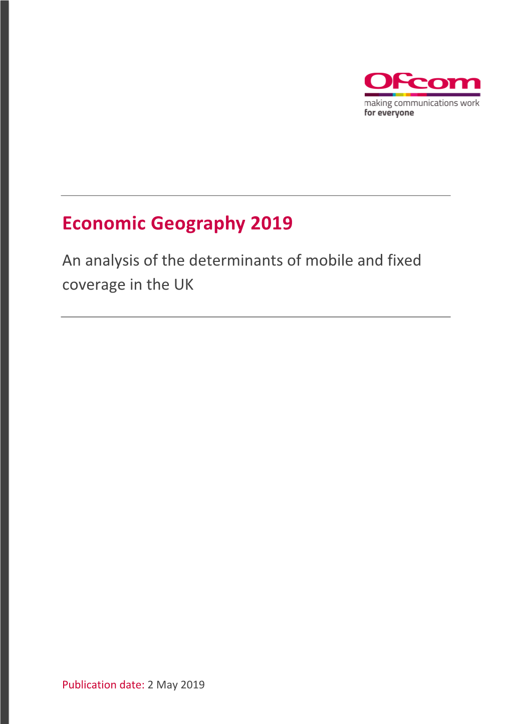 Economic Geography 2019 an Analysis of the Determinants of Mobile and Fixed Coverage in the UK