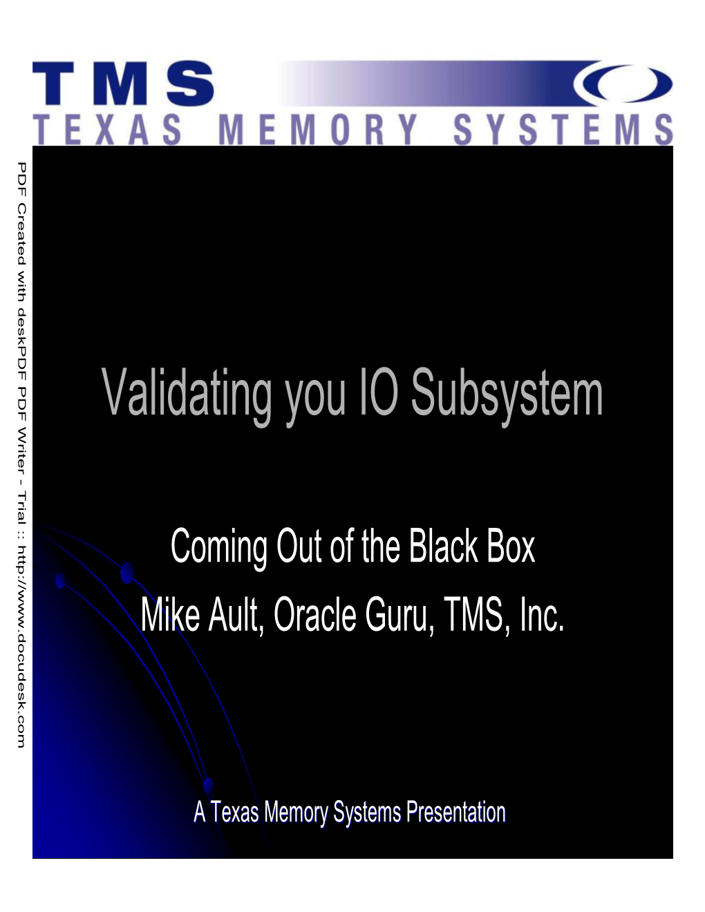 Validating You IO Subsystem