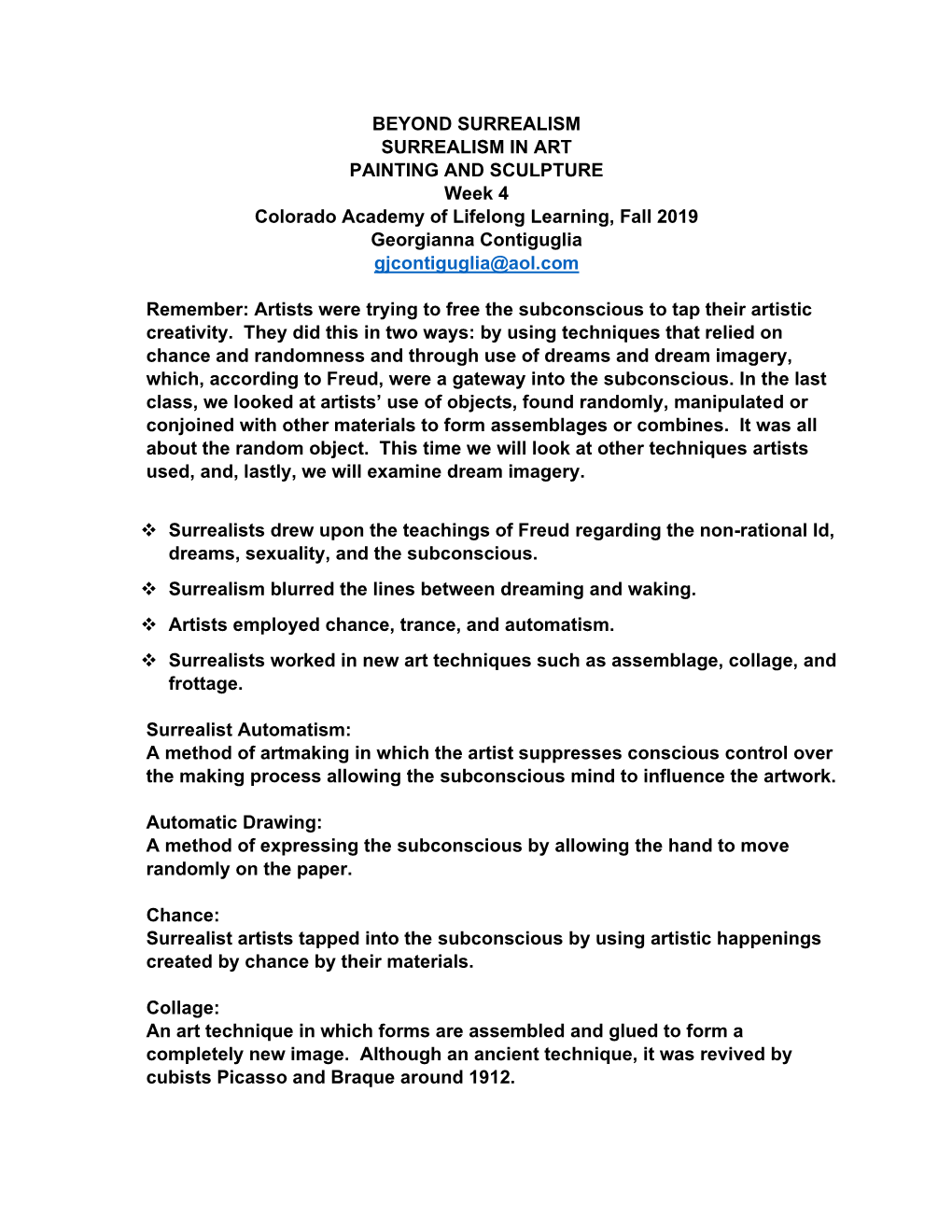 BEYOND SURREALISM SURREALISM in ART PAINTING and SCULPTURE Week 4 Colorado Academy of Lifelong Learning, Fall 2019 Georgianna Contiguglia Gjcontiguglia@Aol.Com