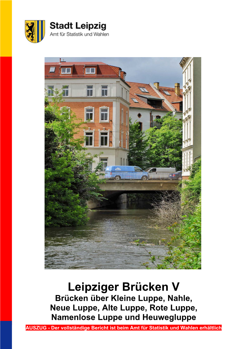 Leipziger Brücken IV: Brücken Über Den Karl-Heine-Kanal Und Den Elster-Saale-Kanal (8,- €) Gestattet