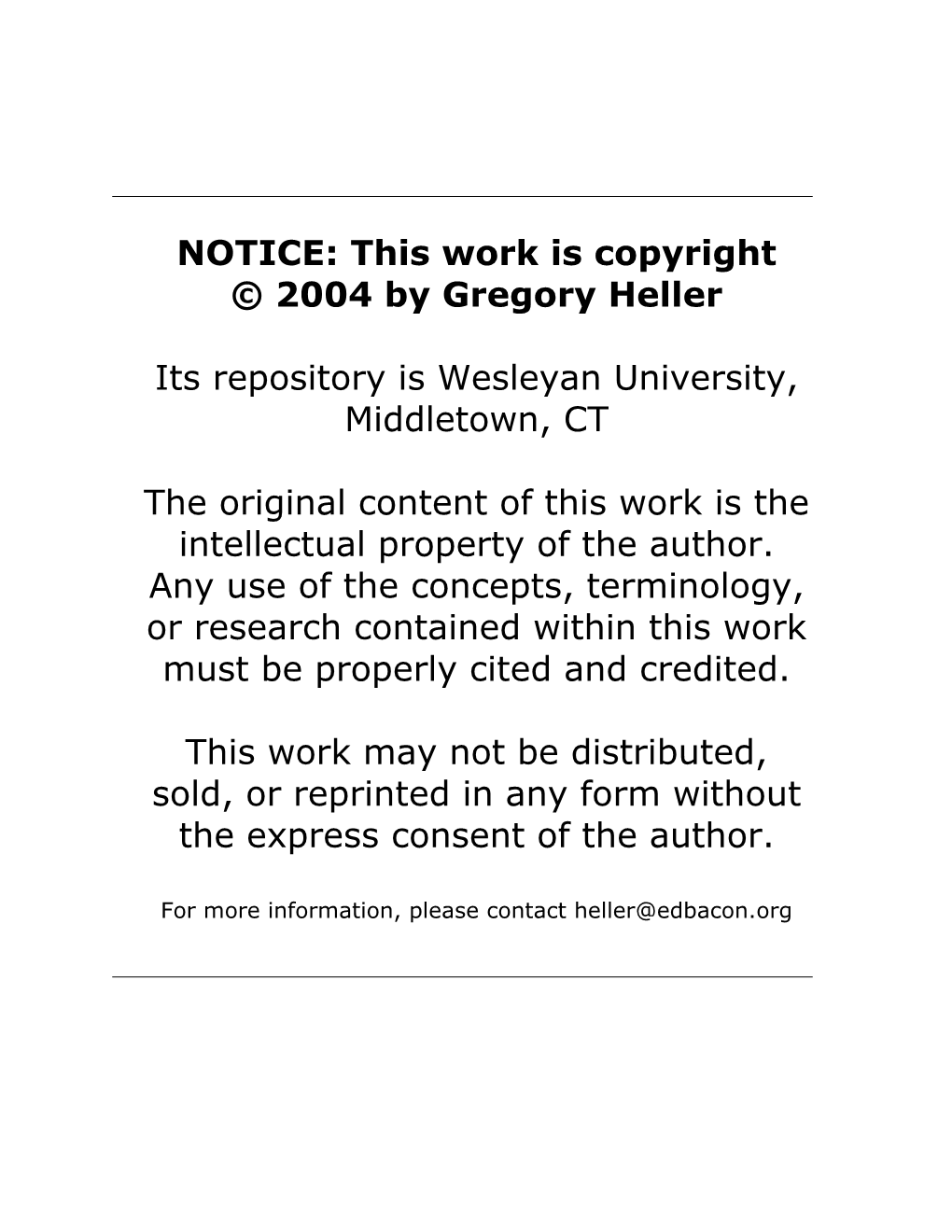 This Work Is Copyright © 2004 by Gregory Heller Its Repository Is