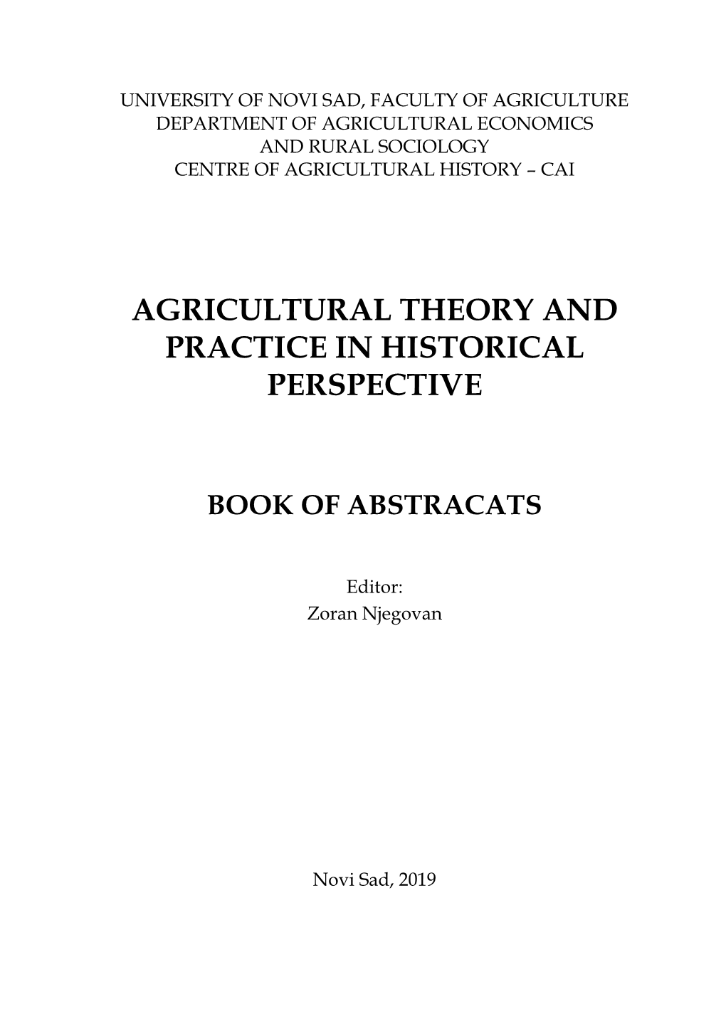 Agricultural Theory and Practice in Historical Perspective