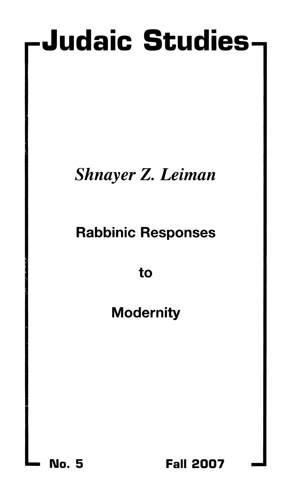 Rabbinic Responses to Modernity Appeared Under the Title 