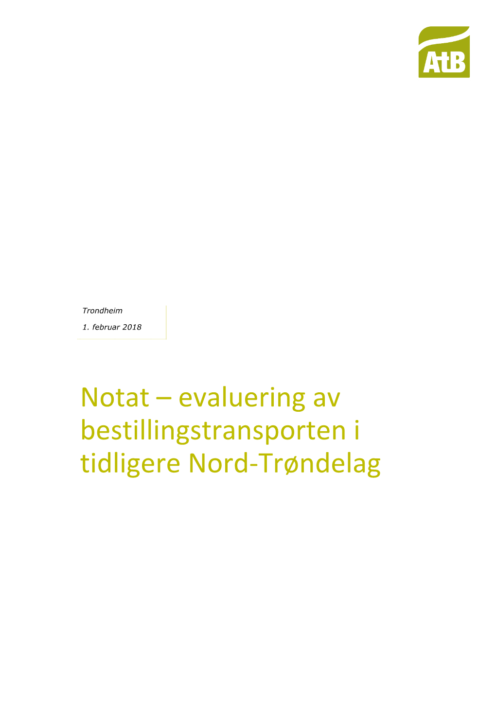 Evaluering Av Bestillingstransporten I Tidligere Nord-Trøndelag