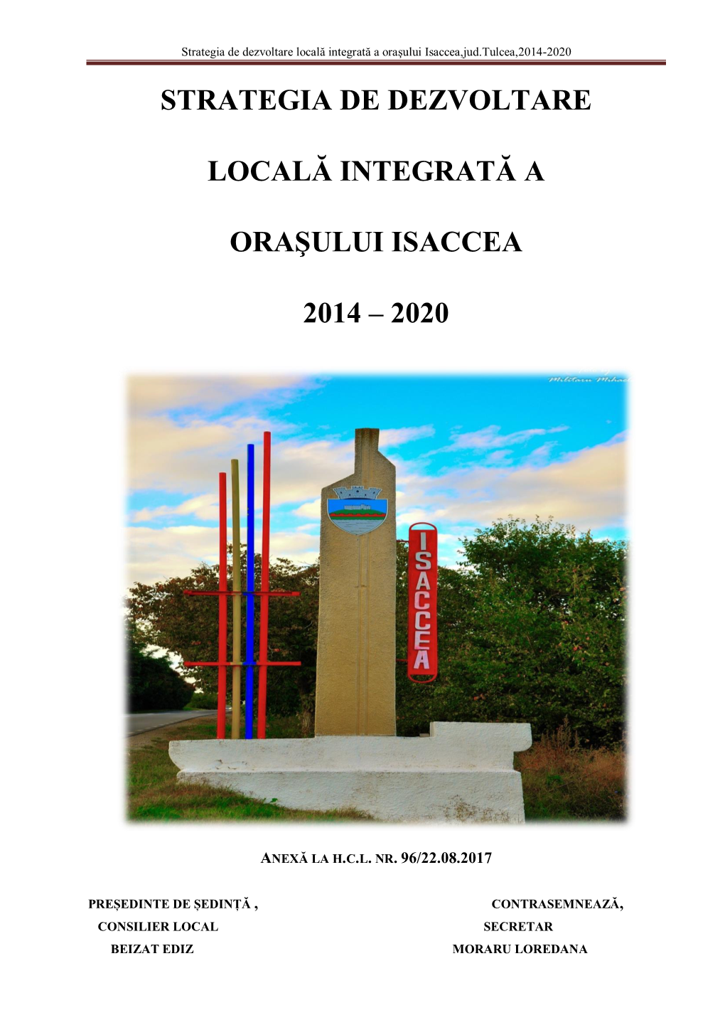 Strategia De Dezvoltare Locală Integrată a Oraşului Isaccea,Jud.Tulcea,2014-2020