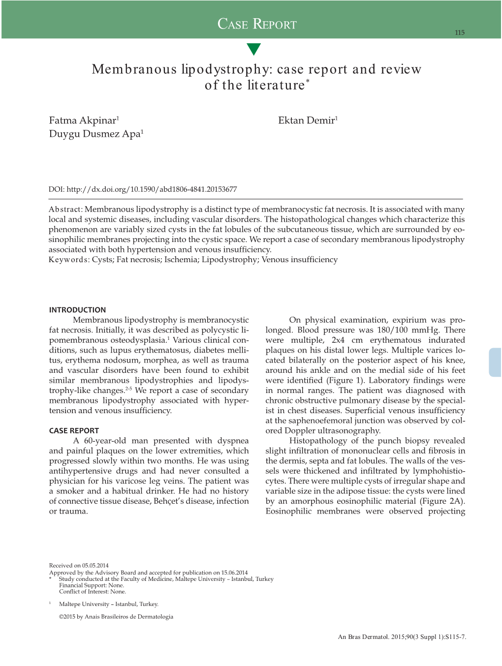 Membranous Lipodystrophy: Case Report and Review of the Literature*