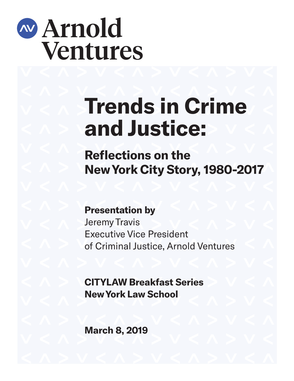 Trends in Crime and Justice: Reflections on the New York City Story, 1980-2017