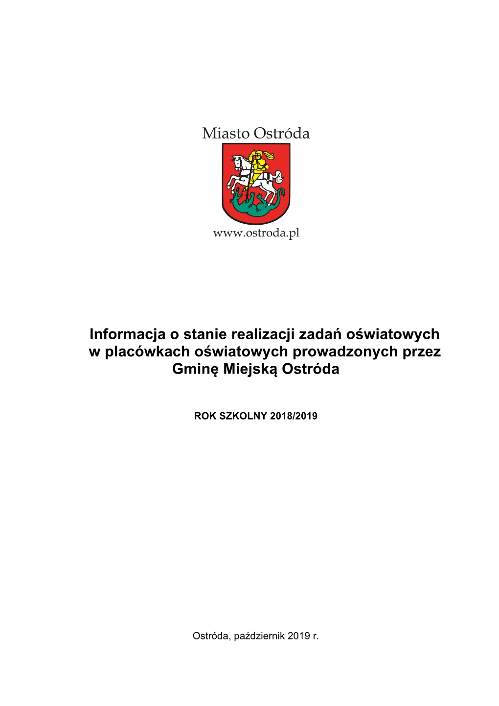 Informacja O Stanie Realizacji Zadań Oświatowych W Placówkach Oświatowych Prowadzonych Przez Gminę Miejską Ostróda