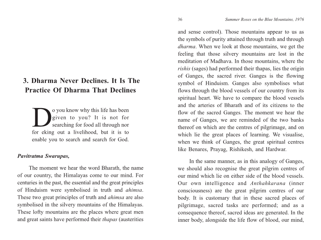 3. Dharma Never Declines. It Is the Practice of Dharma That Declines