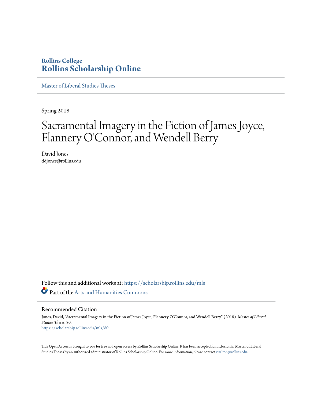 Sacramental Imagery in the Fiction of James Joyce, Flannery O'connor, and Wendell Berry David Jones Ddjones@Rollins.Edu