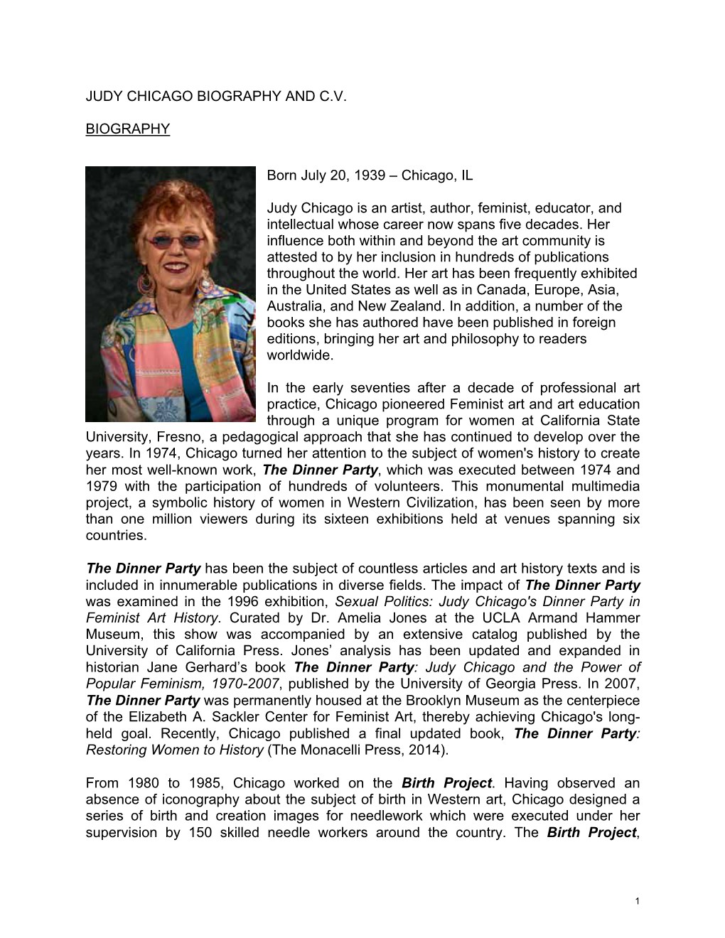 Chicago, IL Judy Chicago Is an Artist, Author, Feminist, Educat