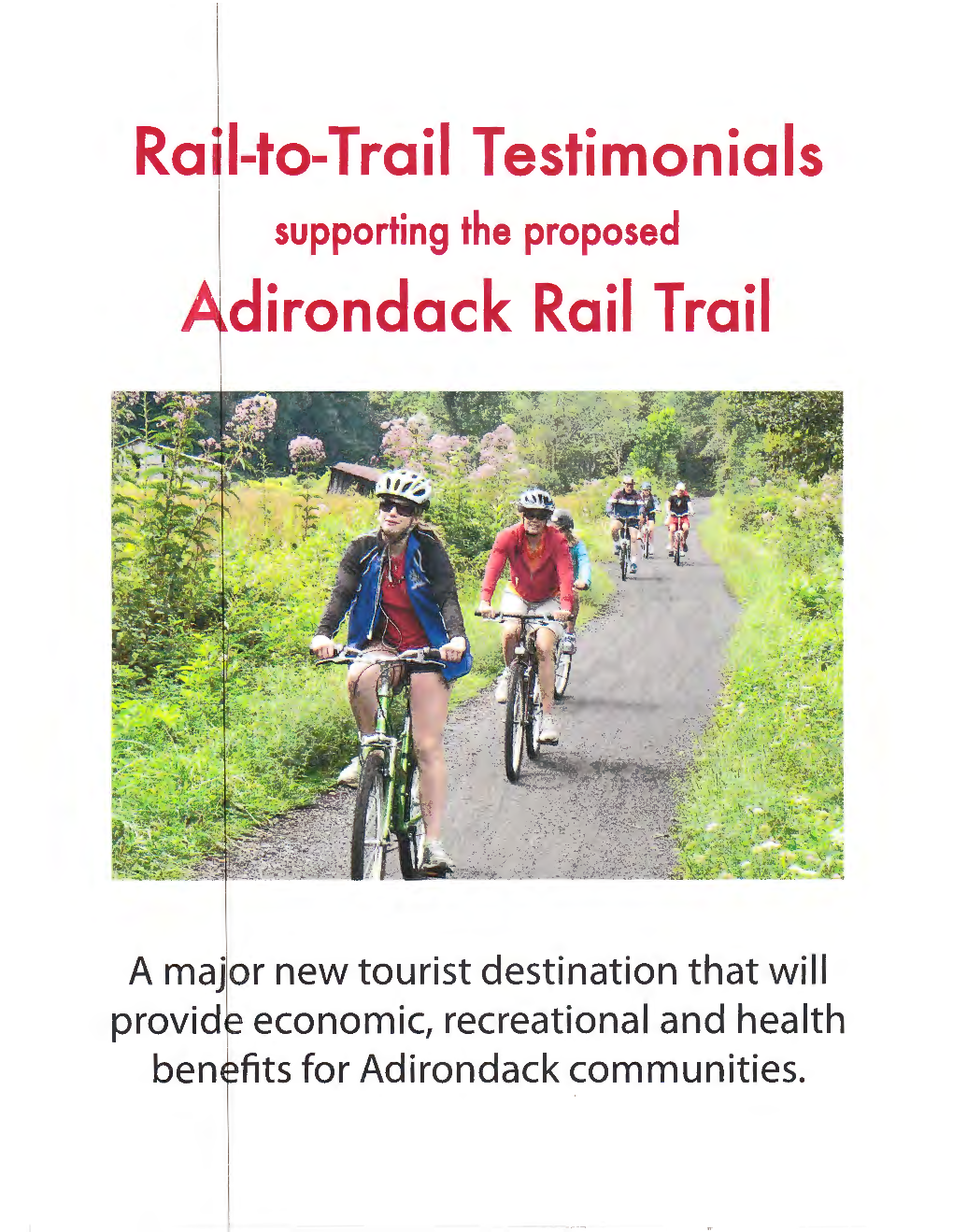 Ra I-To-Trail Testimonials . Dirondack Rail Trail