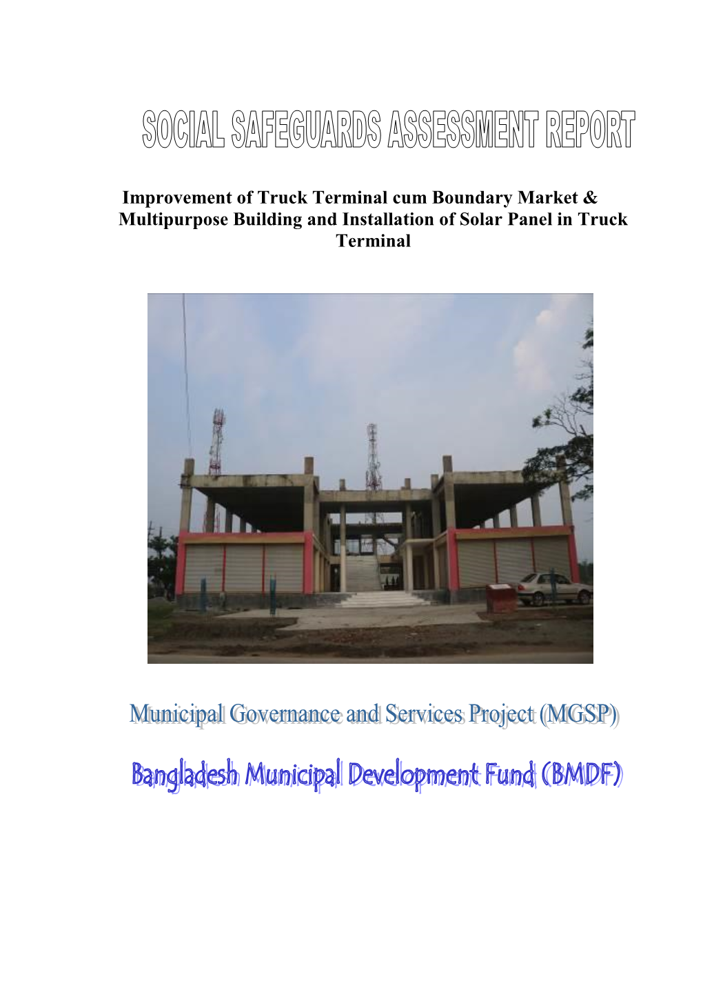 Social Safeguards Assessment Report Should Be Translated Into Bengali and Disseminated Locally