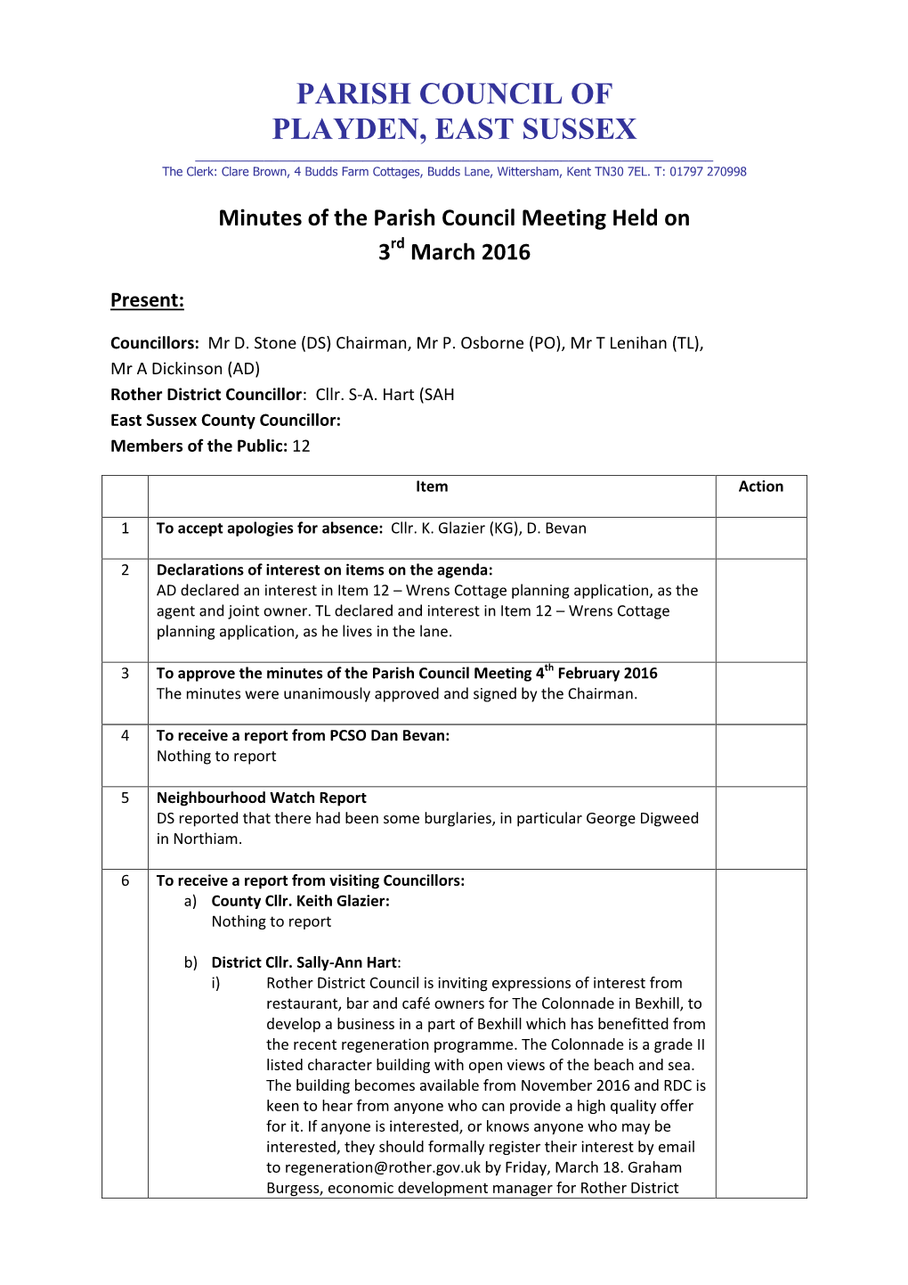 PARISH COUNCIL of PLAYDEN, EAST SUSSEX ______The Clerk: Clare Brown, 4 Budds Farm Cottages, Budds Lane, Wittersham, Kent TN30 7EL