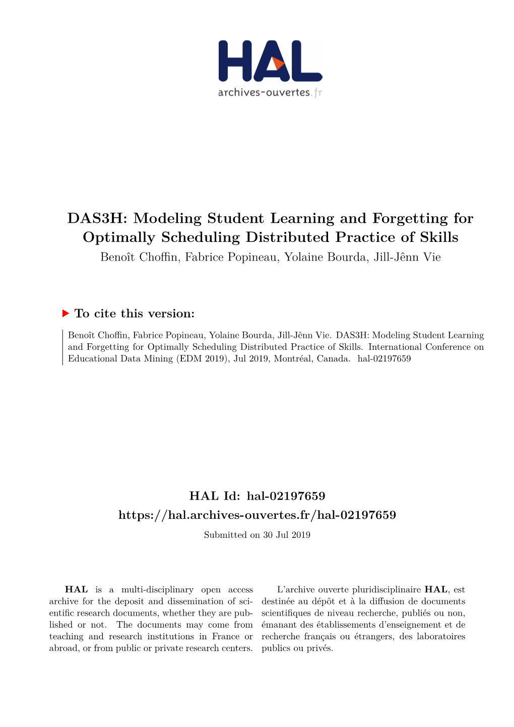 DAS3H: Modeling Student Learning and Forgetting for Optimally Scheduling Distributed Practice of Skills Benoît Choﬀin, Fabrice Popineau, Yolaine Bourda, Jill-Jênn Vie