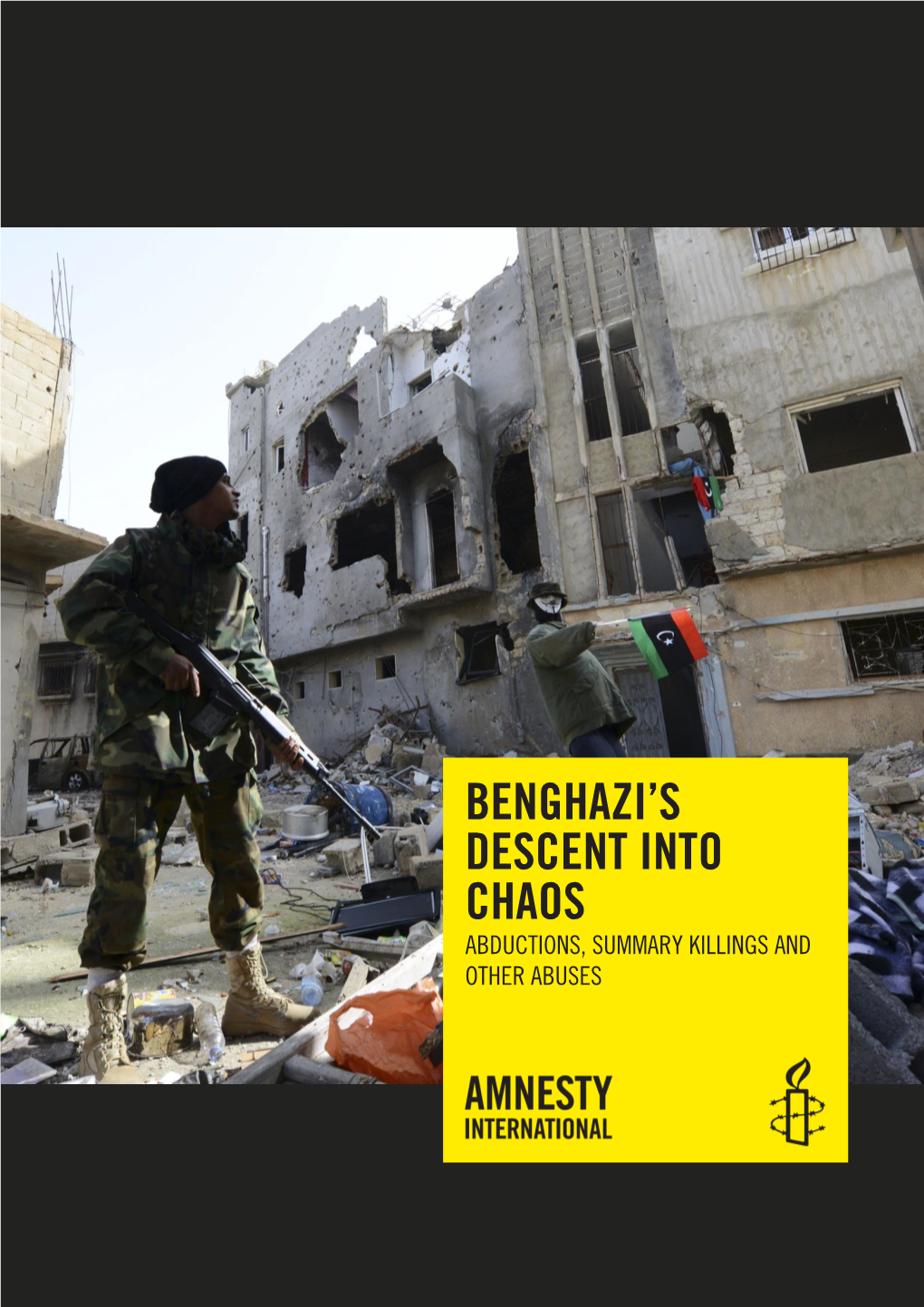 Benghazi's Descent Into Chaos