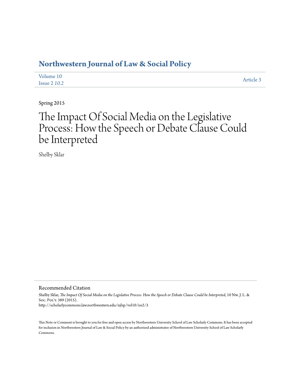 The Impact of Social Media on the Legislative Process: How the Speech Or Debate Clause Could Be Interpreted, 10 Nw
