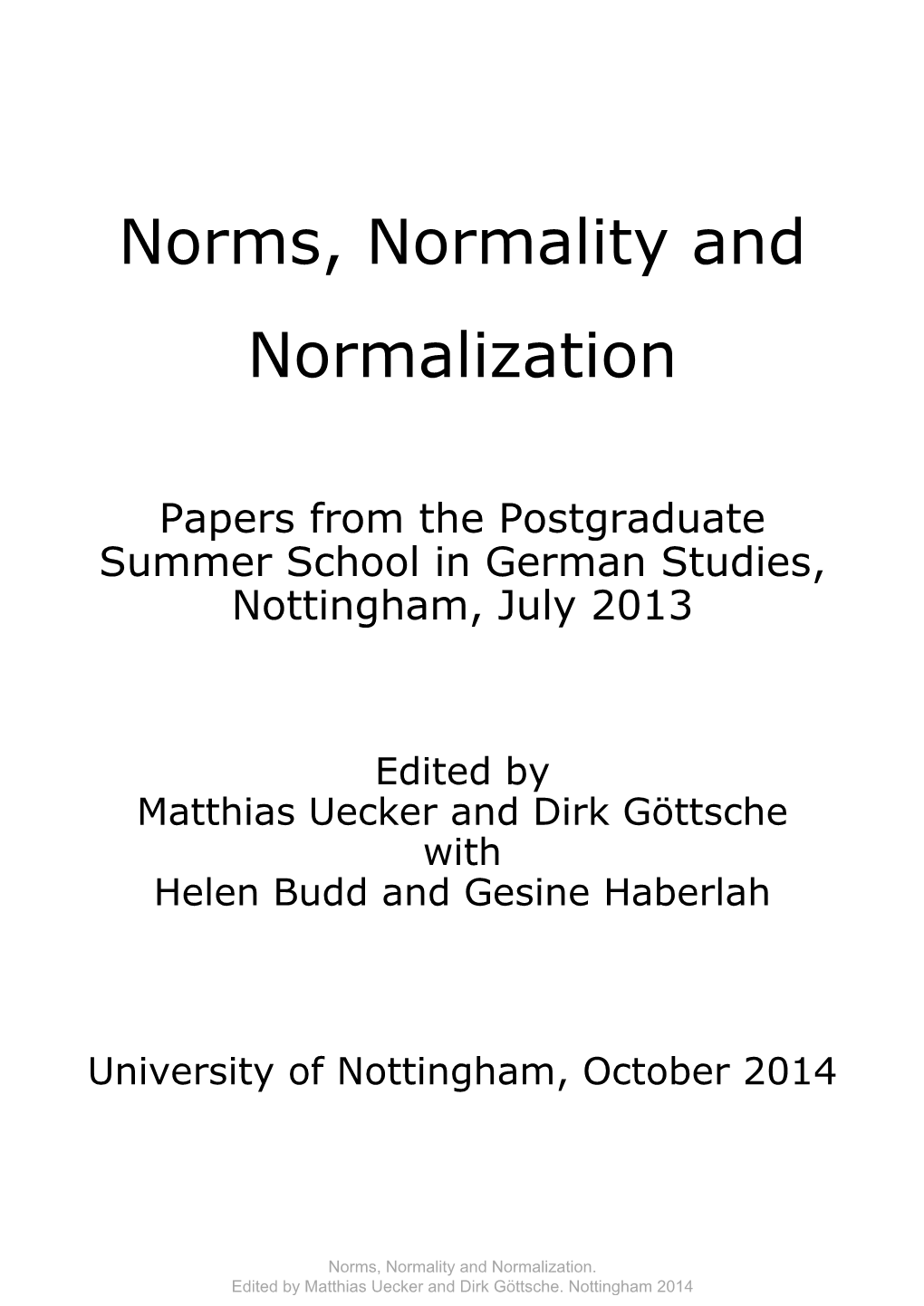 Norms, Normality and Normalization