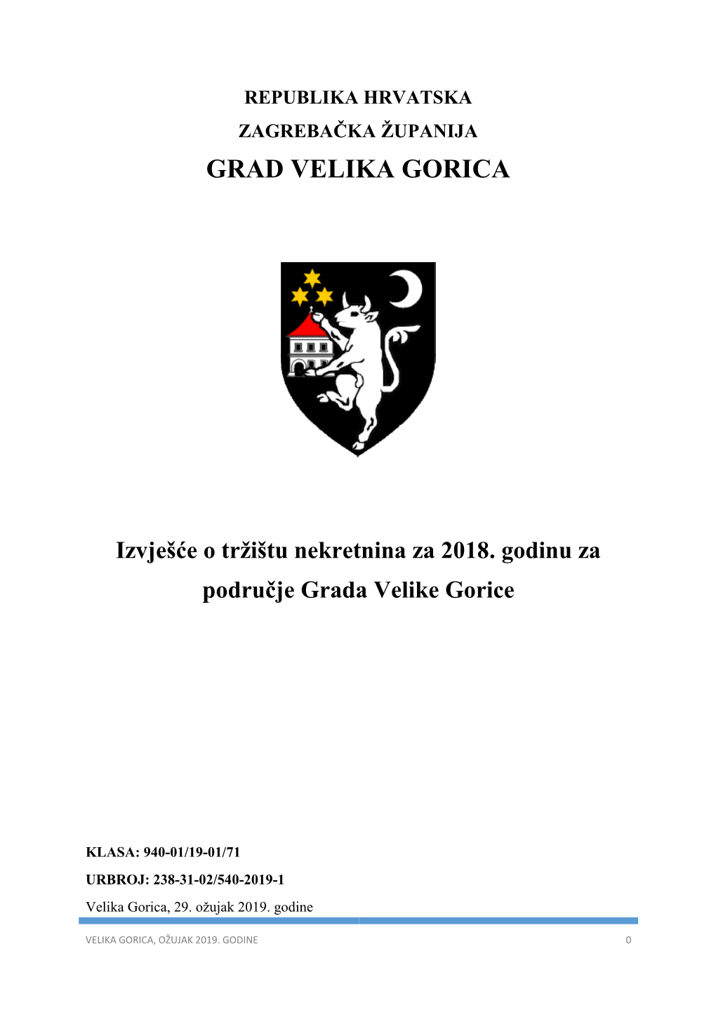 Izvješće O Tržištu Nekretnina Za 2018. Godinu Za Područje Grada Velike Gorice