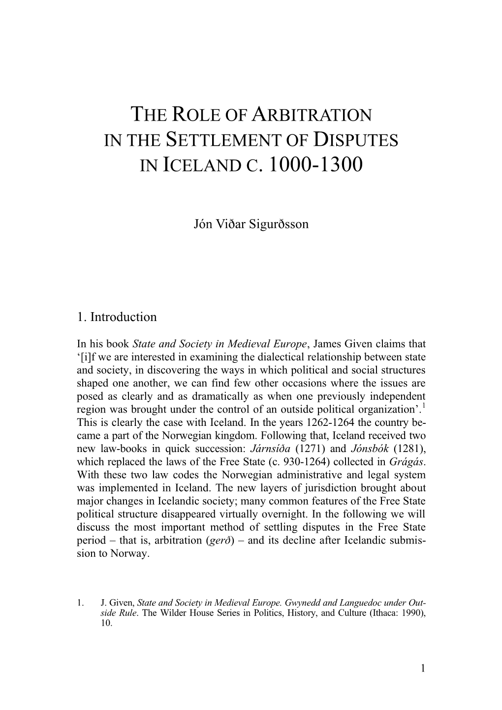 Jón Viðar Sigurðsson, the Role of Arbitration in the Settlement of Disputes in Iceland C. 1000
