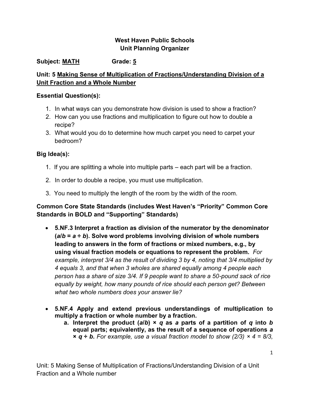 Unit: 5 Making Sense of Multiplication of Fractions/Understanding Division of a Unit Fraction and a Whole Number West Haven P