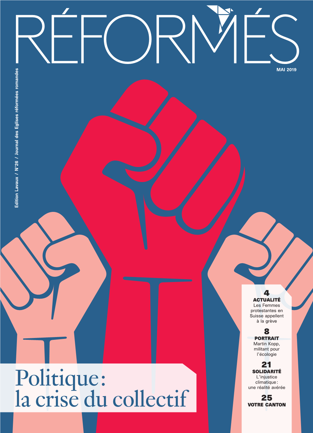 MAI 2019 Journal Des Eglises Réformées Romandes Edition Lavaux / N°26 Edition Lavaux
