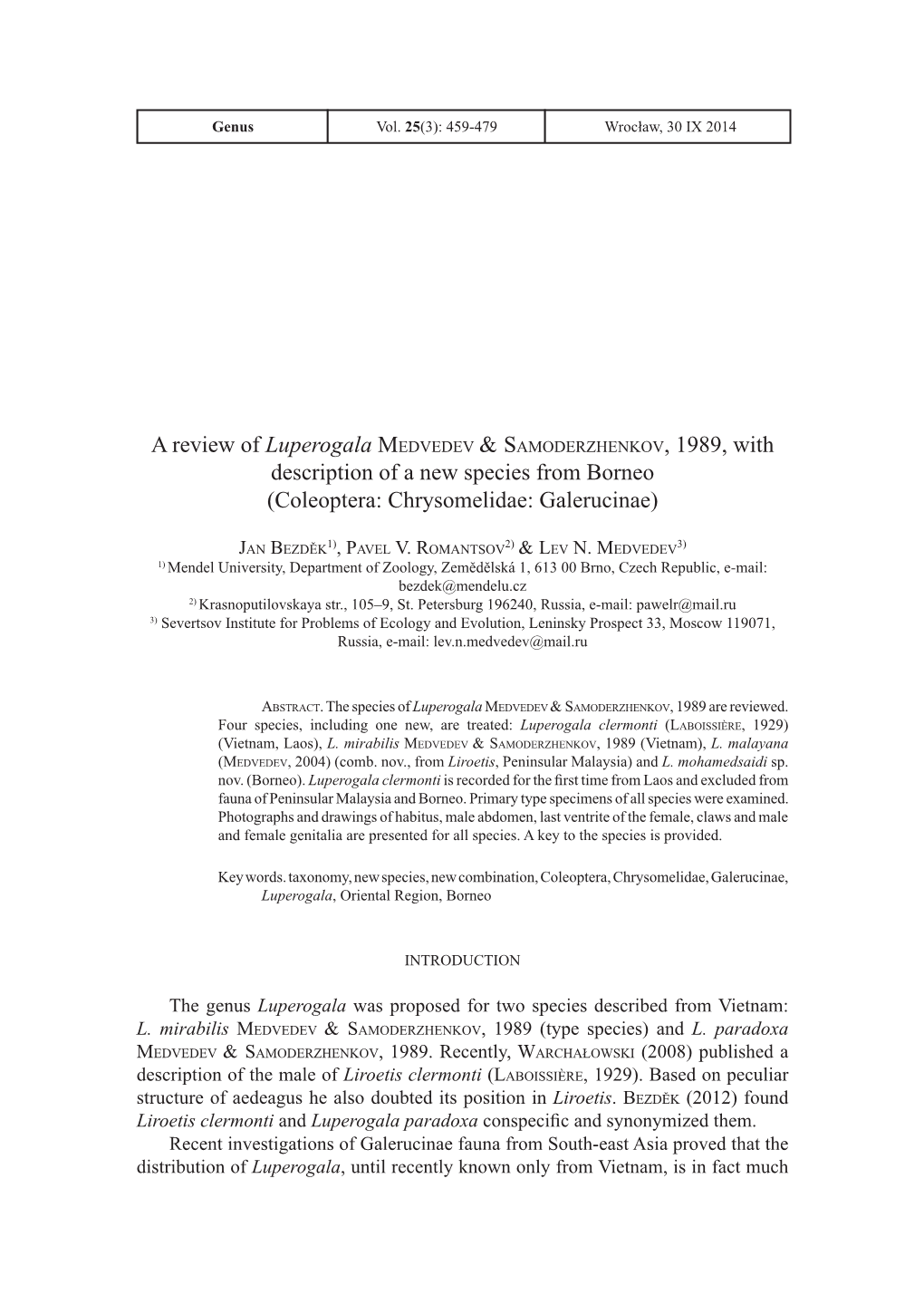 A Review of Luperogala MEDVEDEV & SAMODERZHENKOV, 1989, With