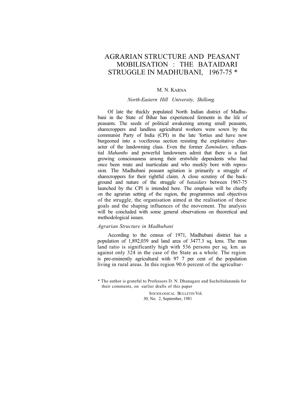 Agrarian Structure and Peasant Mobilisation : the Bataidari Struggle in Madhubani, 1967-75 *