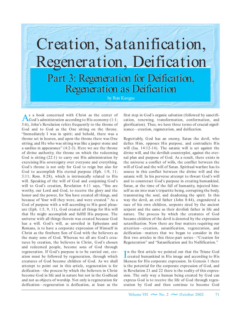 Creation, Satanification, Regeneration, Deification Part 3: Regeneration for Deification, Regeneration As Deification by Ron Kangas