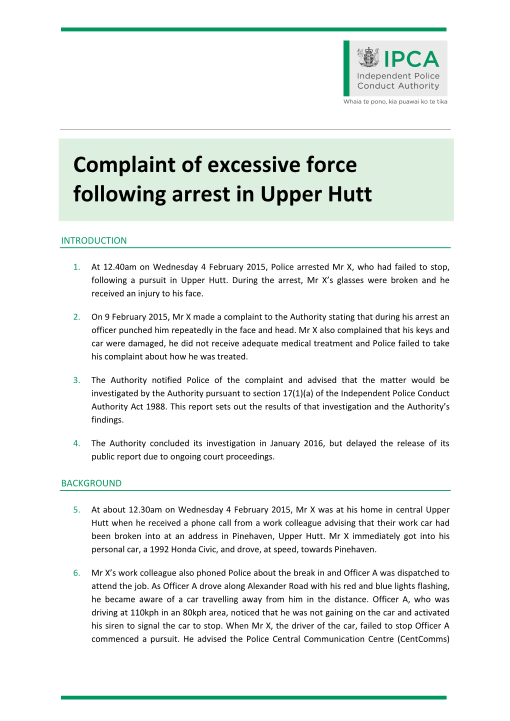 Complaint of Excessive Force Following Arrest in Upper Hutt