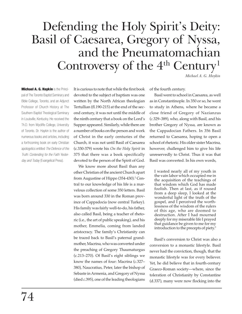 Basil of Caesarea, Gregory of Nyssa, and the Pneumatomachian Controversy of the 4Th Century1 Michael A