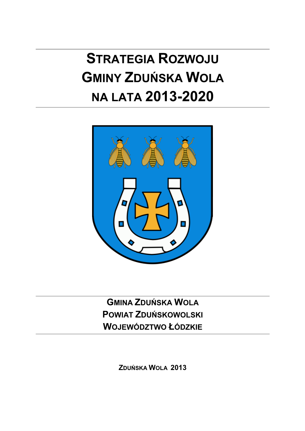 III. Strategia Rozwoju Gminy Zduńska Wola Na Lata 2013- 2020