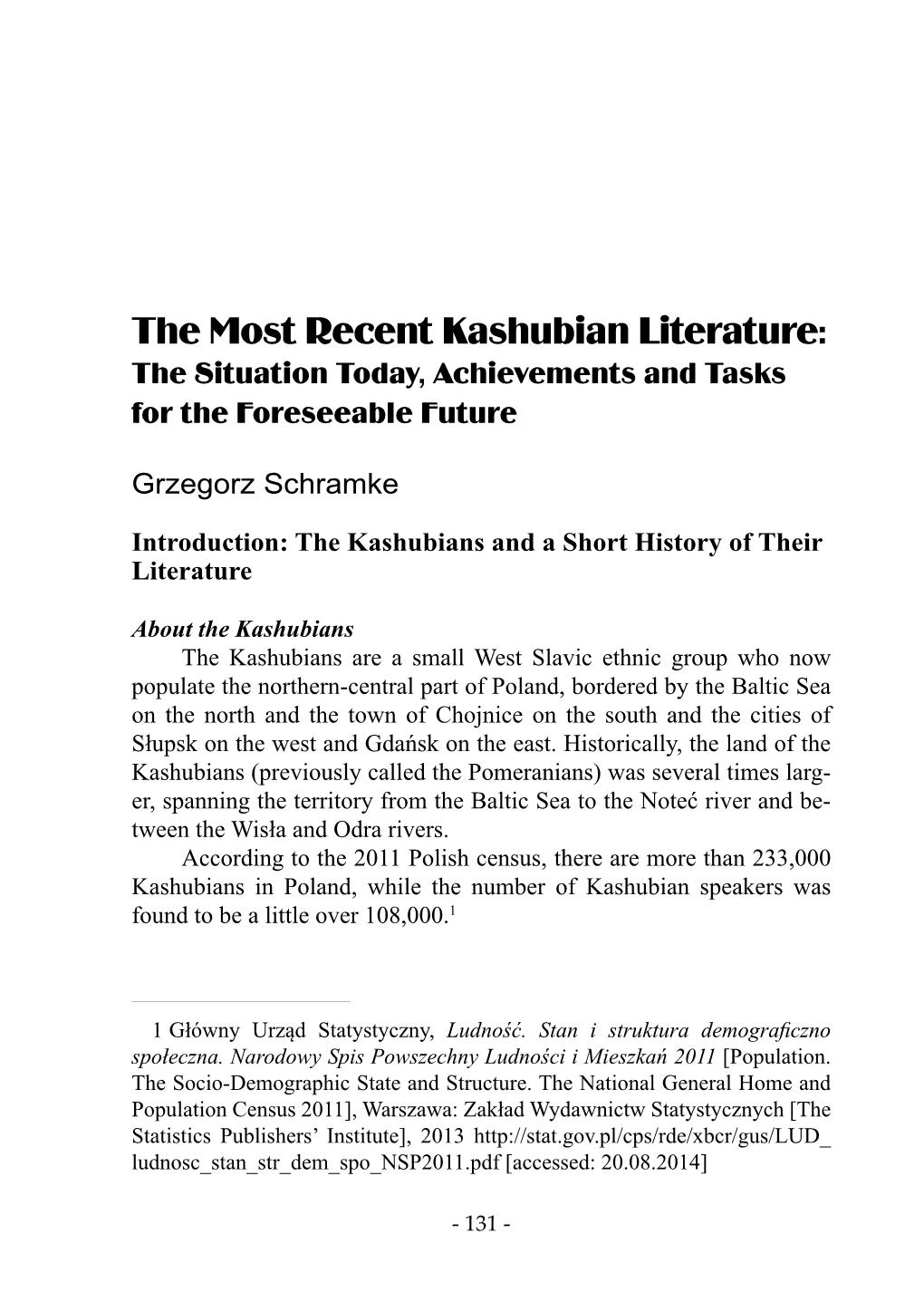 The Most Recent Kashubian Literature: the Situation Today, Achievements and Tasks for the Foreseeable Future