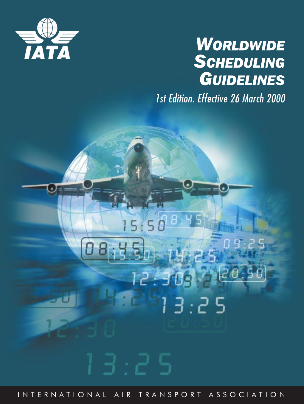 WORLDWIDE SCHEDULING GUIDELINES 1St Edition